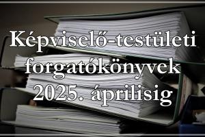 2025. évi képviselő-testületi ülések tervezett forgatókönyvei (2025. áprilisig)